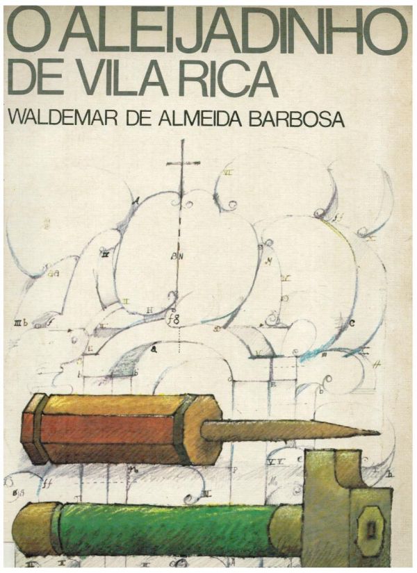 Aleijadinho de Vila Rica, O